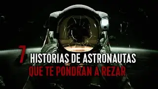 7 HISTORIAS DE ASTRONAUTAS QUE TE PONDRÁN A REZAR