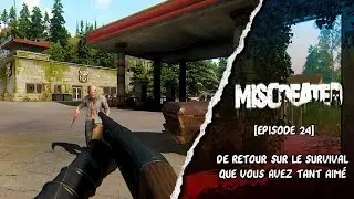 De retour sur le SURVIVAL que VOUS AVEZ TANT AIM&Eacute; - MISCREATED [EP24]