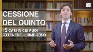 Le 5 ipotesi ricorrenti di rimborso della Cessione del quinto