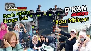 D'KAN Audio Kasih Paham Warga Batangan Pati❗Bass MBLEYER Full Bliyut Sepanjang Jalan