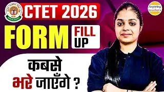CTET 2026 Form Fill Up | CTET 2026 Form Date | CTET Online Apply 2026 | CTET Notification Details