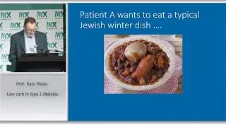 Prof. Ram Weiss - 'Low Carb in Type 1 Diabetes'