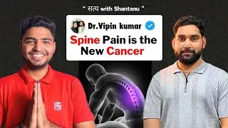 Protect your Parents Spine Health | Surgery, Posture & Exercise, Virat Kohli Diet | Shantanu Sharma