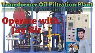 Transformer Oil Filtration Plant operate with Jay Sir  #CITS #NCVT #ITI #PRECTICAL #JAYSIR
