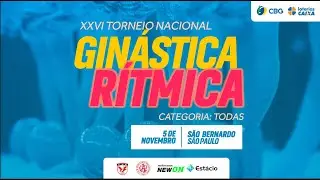 XXVI Torneio Nacional de Ginástica Rítmica - Dia 3