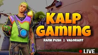 New Act Old Rank - Ascendant 1 | Valorant live | Kalp Gaming