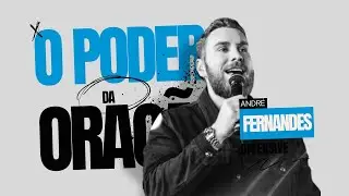O PODER DA ORAÇÃO