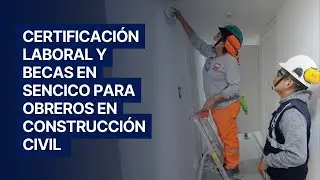 Becas FTCCP en SENCICO y Certificación Laboral en Construcción Civil | El Constructor FTCCP