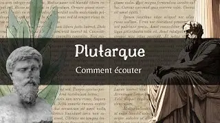 R&eacute;sum&eacute; ouvrage philosophique #34 : Plutarque - Comment &eacute;couter