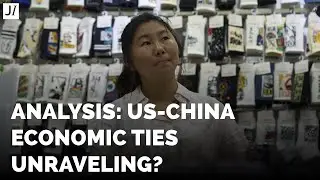 US-China Trade War: Is This Decoupling? Tariffs, Trade & The Future of Global Commerce