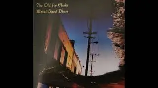 Old Joe Clarks  - No Going Back