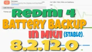 Redmi 4 Battery Backup in Miui 8.2.12