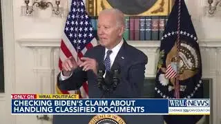 Fact check: Biden says documents in his possession weren't 'high classified'