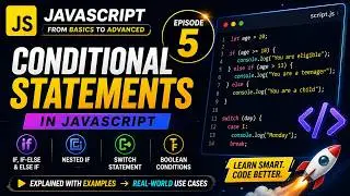 JavaScript Conditional Statements Explained 🔥 | if, if else, else if, switch | Episode 5