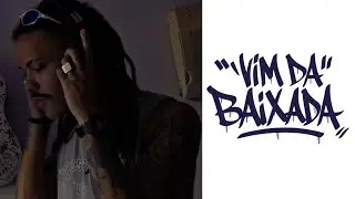 :VIM DA BAIXADA EP 01 - BXDEUS/ ACLOR / ANDR&Eacute; CHERES/ NINJA