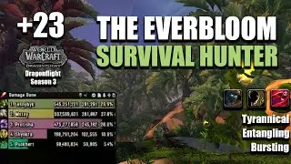+23 The Everbloom | Survival Hunter POV | 281,2K DPS | Dragonflight Season 3