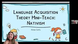 BLE 220 Language Acquisition Theory: Nativism Mini-Teach