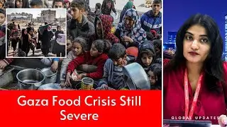 Gaza Food Crisis Still Severe