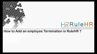 How to Add an employee Termination in RuleHR