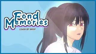 【COVER】Fond Memories - Kobo Kanaeru | Cover by Daisy