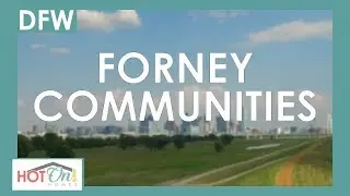 Take a look at these spectacular new home communities in Forney, TX!