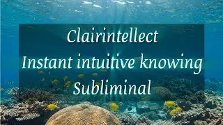 Instant knowing 😱 Enhance Clairintellect ability ┃ Subliminal ┃ Requested video