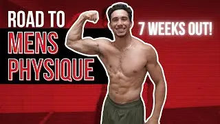 My First Men's Physique Competition Prep || 7 Weeks Out