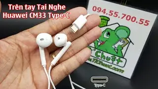 [ShopTiChuot] Tr&ecirc;n Tay Tai nghe Huawei CM33 Type-C Mate 30 Pro / P30 Pro ZIN Ch&iacute;nh H&atilde;ng, x&agrave;i ok IP15
