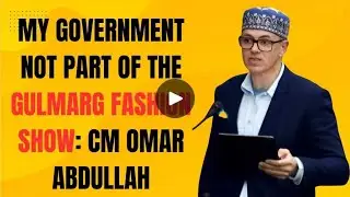 My Government not part of the Gulmarg Fashion Show: CM Omar Abdullah