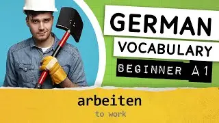 German A1 vocabulary / 042 - arbeiten (to work)