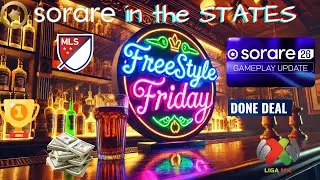 Sorare 26 and MLS Freestyle Friday!