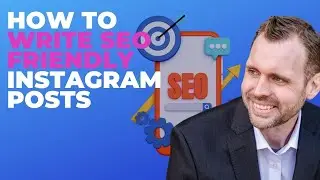 Instagram SEO: How To Optimize Your Instagram Posts To Jive With The Algorithm