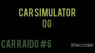 CAR SIMULATOR OG CAR RAIDO TRACK 06
