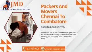 Packers and Movers Chennai to Coimbatore | JMD Packers and Movers