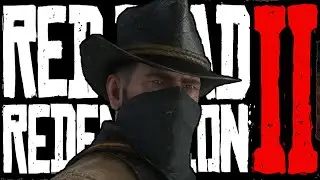 Red Dead Redemption 2 Makes Me Commit Some Heists