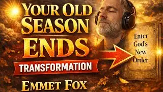 Your Old Season Is Ending - Emmet Fox