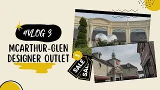 &ldquo;McArthurGlen Designer Outlet Vancouver ✨ Silent Vlog&rdquo;