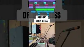 Oasis but drum n&rsquo; Bass #musicproduction #thatscrazy #oasis is