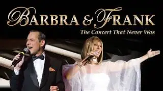 Frank Sinatra and Barbra Streisand - I've got a crush on you