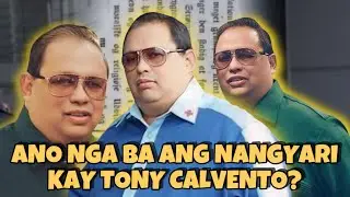 ANO NGA BA ANG NANGYARI KAY TONY CALVENTO???