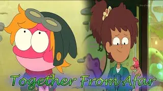 Amphibia AMV Together From Afar [Spranne Against The World]