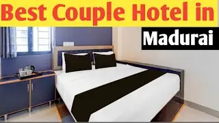 BEST COUPLE HOTEL IN MADURAI BEST BUDGET HOTEL IN MADURAI RAILWAY STATION
