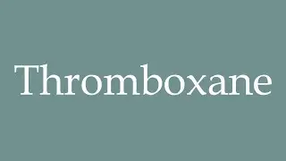 How to Pronounce ''Thromboxane'' Correctly in French