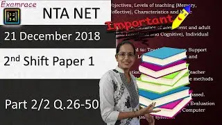 NTA NET 21 December 2018 2nd Shift Paper 1 (Part 2/2 Q.26-50): Answers, Solutions & Explanations