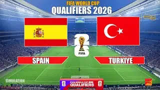 SPAIN vs TURKIYE | FIFA World Cup 2026 Final Qualifiers | Full Match Simulation & Prediction PES