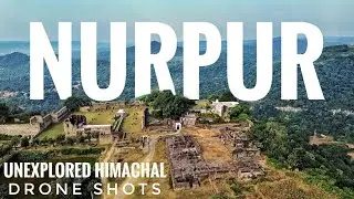 Nurpur Fort | Kangra | Himachal | dji | Mavic Mini Cinematic video | Shri Brij Raj Swami Temple
