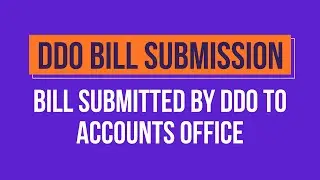 DDO Other Bill  |  Bill Submitted by DDO to Accounts Office