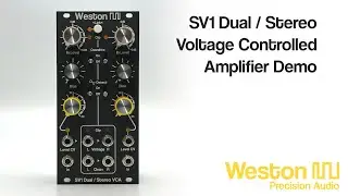Weston Precision Audio SV1 Dual/Stereo VCA Eurorack Offical Demo