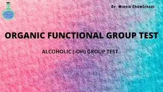 ALCOHOLIC GROUP TEST | ORGANIC FUNCTIONAL GROUP TEST