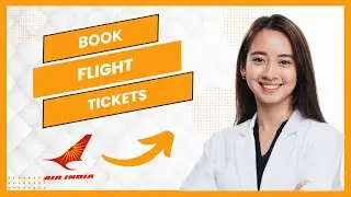How To Book Flight Tickets Online In Air India (Full Guide)